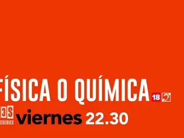 Frame 9.19917 de: 'Física o química', el viernes en Atreseries Frame 9.19917 de: 'Física o química', el viernes en Atreseries